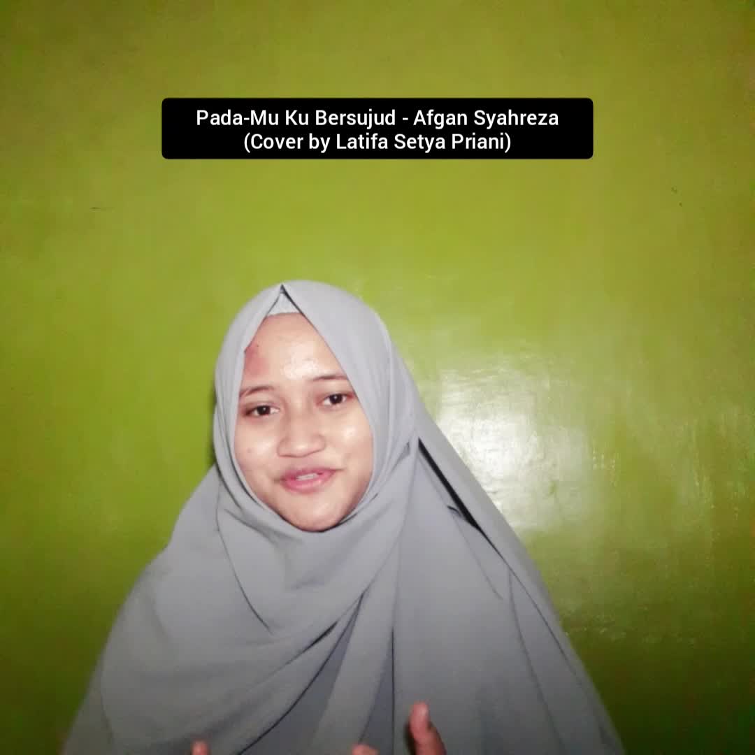 PadaMu Ku Bersujud - Afgan Syahreza (Cover by Latifa Setya Priani)  

Yuk Bersyiar Melalui Syair😊🙏

#voiceoframadangtv