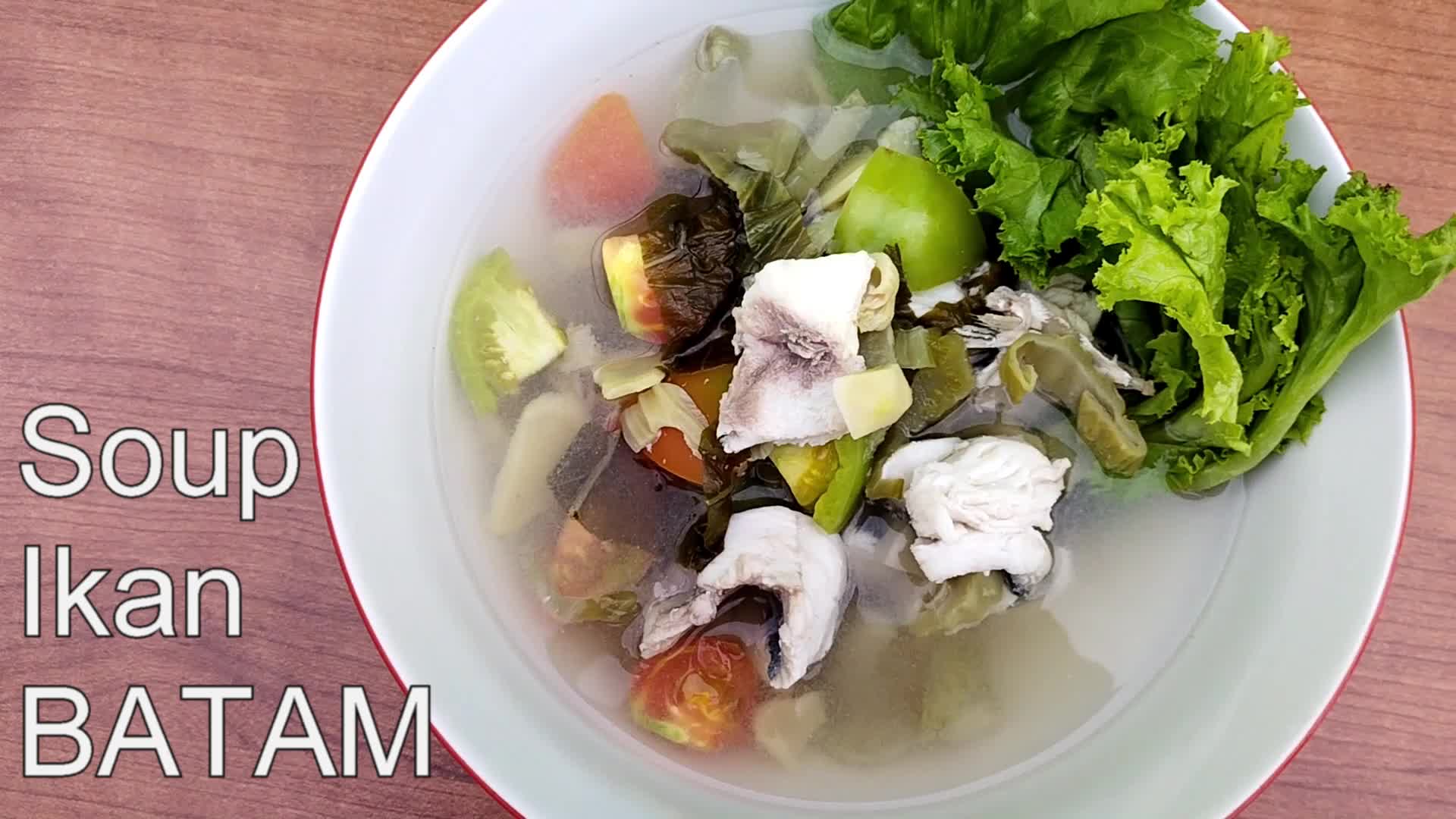 Soup Ikan Batam by Mom Juli#onlineauditionmci9