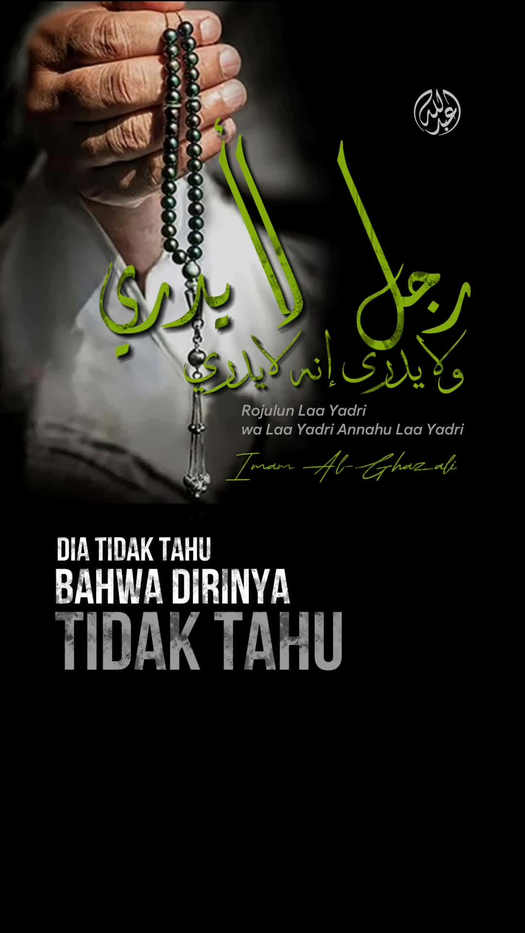 Dia tidak tahu bahwa sebenarnya dirinya tidak tahu. Rojulun Laa Yadri wa Laa Yadri Annahu Laa Yadri
Hindari berdebat