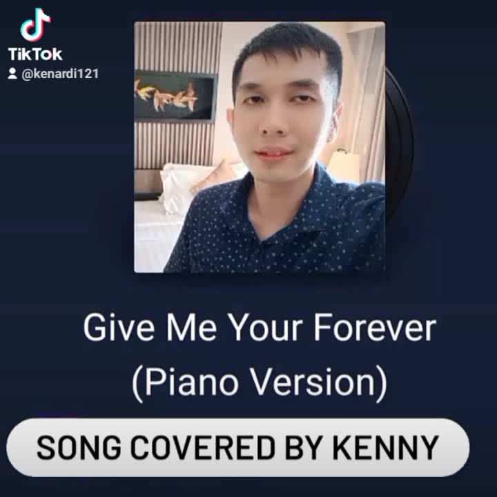 Cover lagu zack tabudlo - give me your forever (piano version dinyanyikan oleh kenny) 