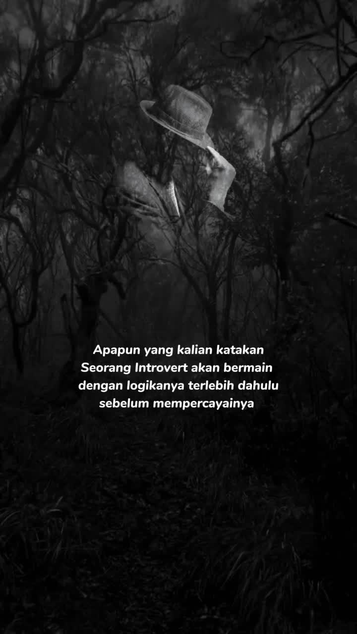 apapun yang kalian katakan seorang introver akan bermain logika lebih dulu sebelum mempercayainya 