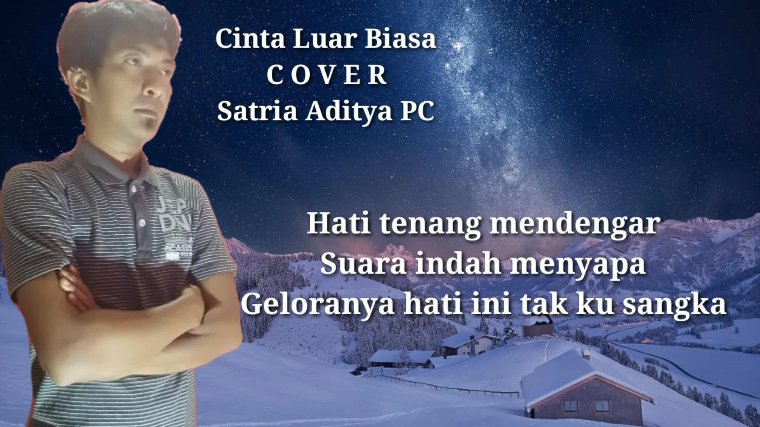 Cinta Luar Biasa Cover Satria Aditya PC #ShowYourTalent