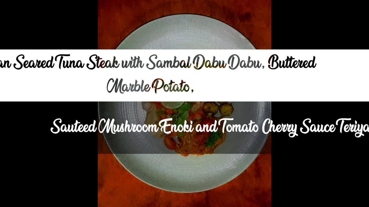 Sigit Supriyanto  Pan Seared Tuna  Steak Sambal Dabu Dabu, Buttered Baby Potato & Sautted Mushroom Enoki Sauce Teriyaki #onlineauditionmci8 