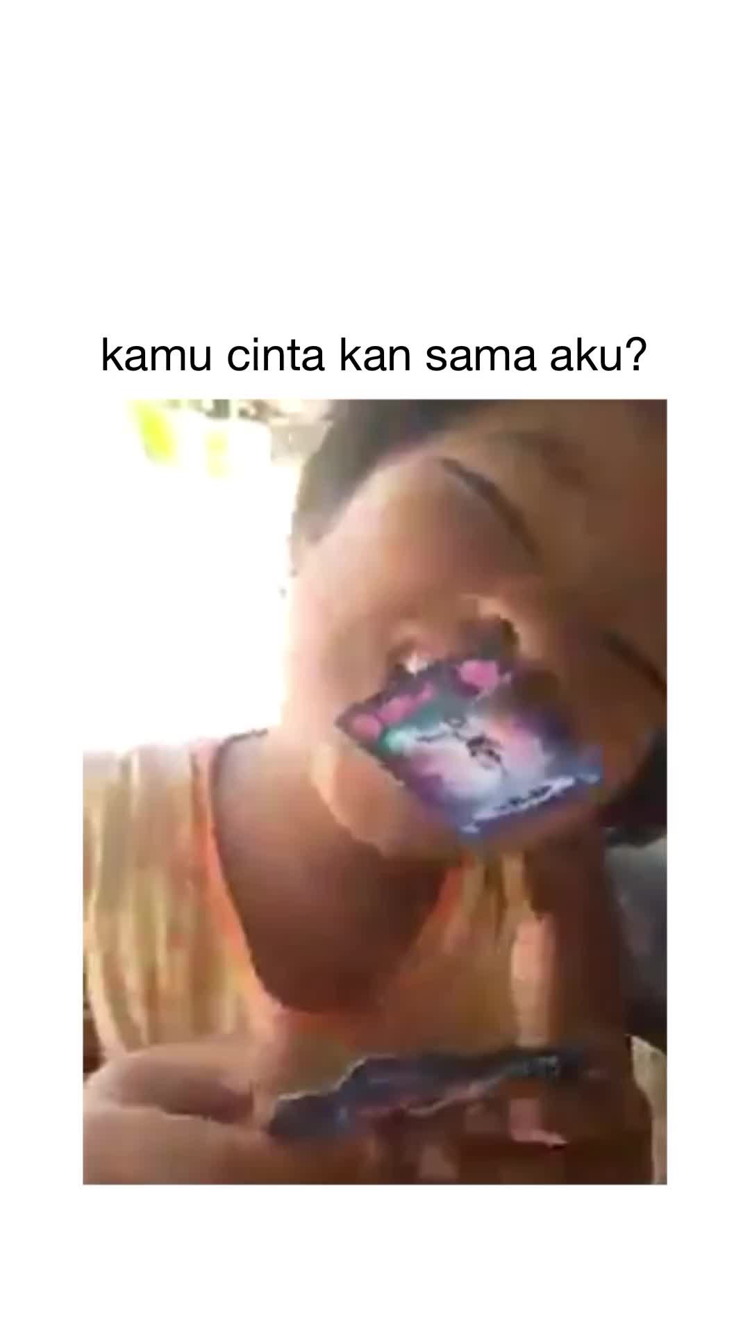Kamu cinta kan sama aku?