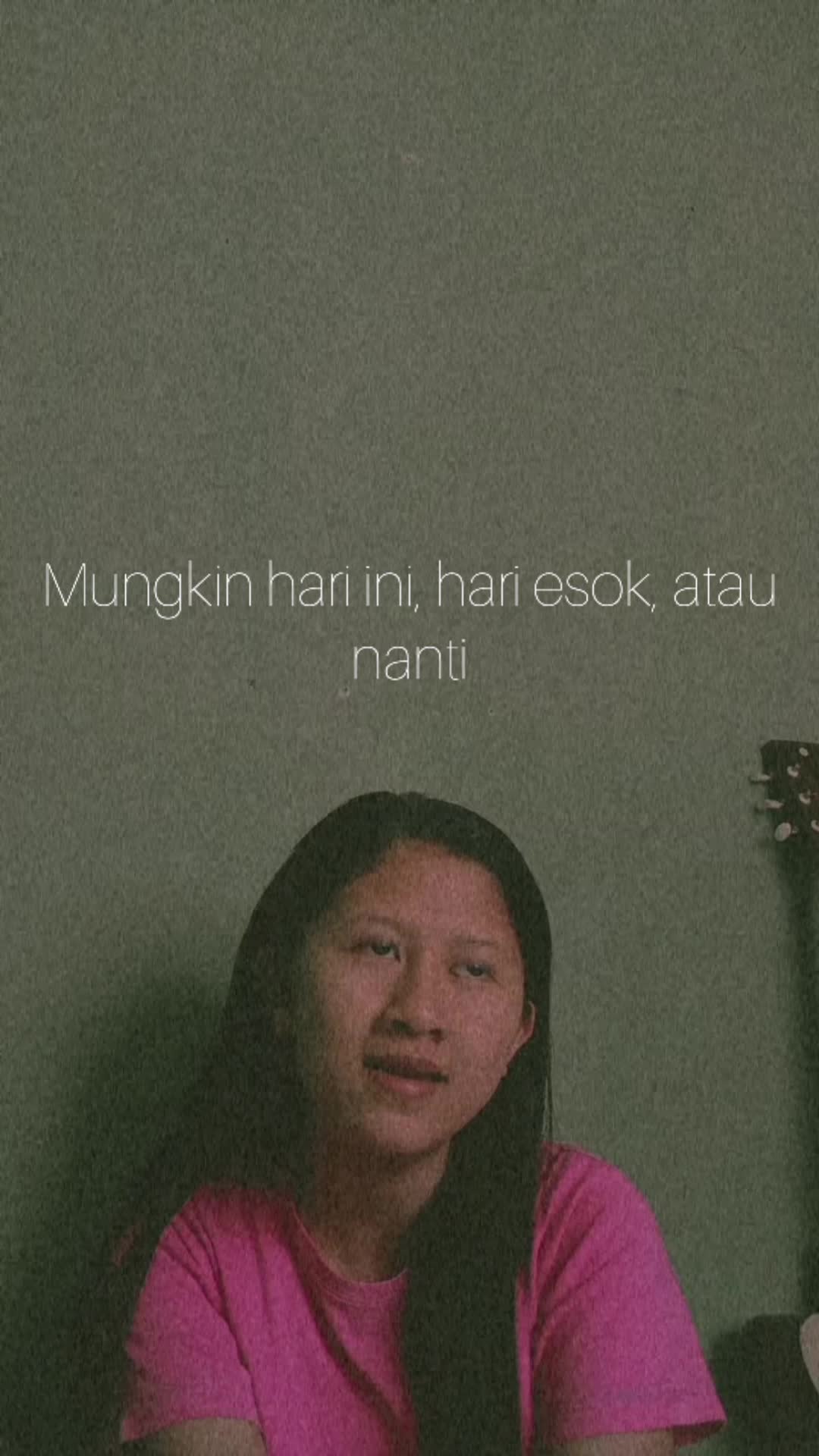 Mungkin Hari Ini Esok atau Nanti - Intan Nurmega